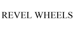 REVEL WHEELS trademark