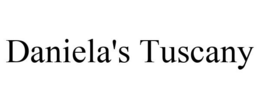 DANIELA'S TUSCANY trademark