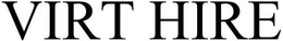 VIRT HIRE trademark