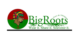 BIG ROOTS TEES AND THINGS WEAR IT. SHARE IT. SOUVENIR IT. trademark