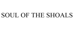 SOUL OF THE SHOALS trademark