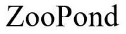 ZOOPOND trademark