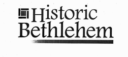 HISTORIC BETHLEHEM trademark