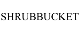 SHRUBBUCKET trademark