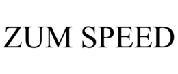 ZUM SPEED trademark