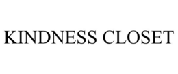 KINDNESS CLOSET trademark