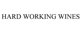HARD WORKING WINES trademark