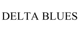 DELTA BLUES trademark