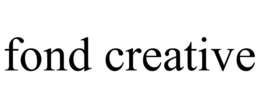 FOND CREATIVE trademark
