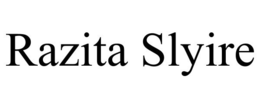 RAZITA SLYIRE trademark