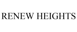 RENEW HEIGHTS trademark