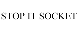 STOP IT SOCKET trademark