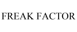 FREAK FACTOR trademark