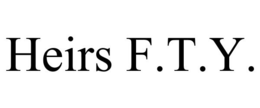 HEIRS F.T.Y. trademark