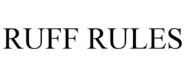 RUFF RULES trademark