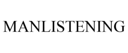 MANLISTENING trademark