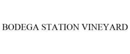 BODEGA STATION VINEYARD trademark