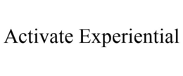 ACTIVATE EXPERIENTIAL trademark