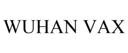 WUHAN VAX trademark