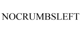 NOCRUMBSLEFT trademark