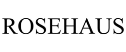 ROSEHAUS trademark