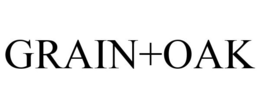 GRAIN+OAK trademark