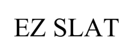 EZ SLAT trademark
