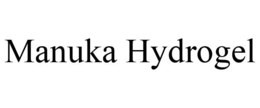 MANUKA HYDROGEL trademark