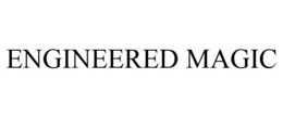 ENGINEERED MAGIC trademark