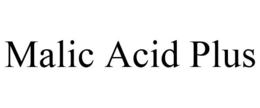 MALIC ACID PLUS trademark