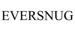 EVERSNUG trademark