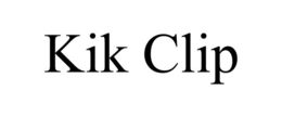 KIK CLIP trademark