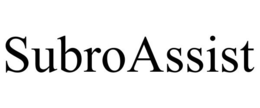 SUBROASSIST trademark