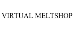 VIRTUAL MELTSHOP trademark