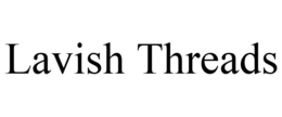 LAVISH THREADS trademark