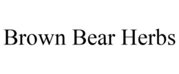 BROWN BEAR HERBS trademark
