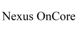 NEXUS ONCORE trademark