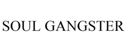 SOUL GANGSTER trademark