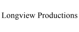 LONGVIEW PRODUCTIONS trademark
