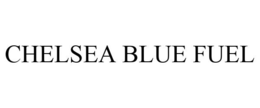 CHELSEA BLUE FUEL trademark