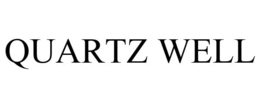 QUARTZ WELL trademark