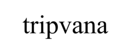TRIPVANA trademark