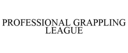 PROFESSIONAL GRAPPLING LEAGUE trademark