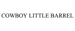 COWBOY LITTLE BARREL trademark