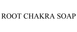 ROOT CHAKRA SOAP trademark