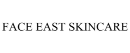 FACE EAST SKINCARE trademark