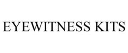 EYEWITNESS KITS trademark