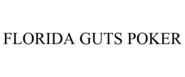 FLORIDA GUTS POKER trademark