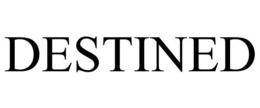 DESTINED trademark