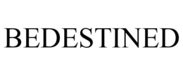 BEDESTINED trademark